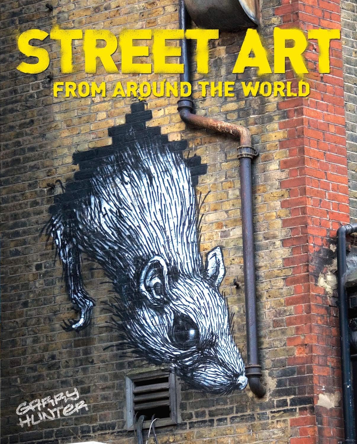 Street Art: From Around the World Paperback – Illustrated, 15 Sept. 2012