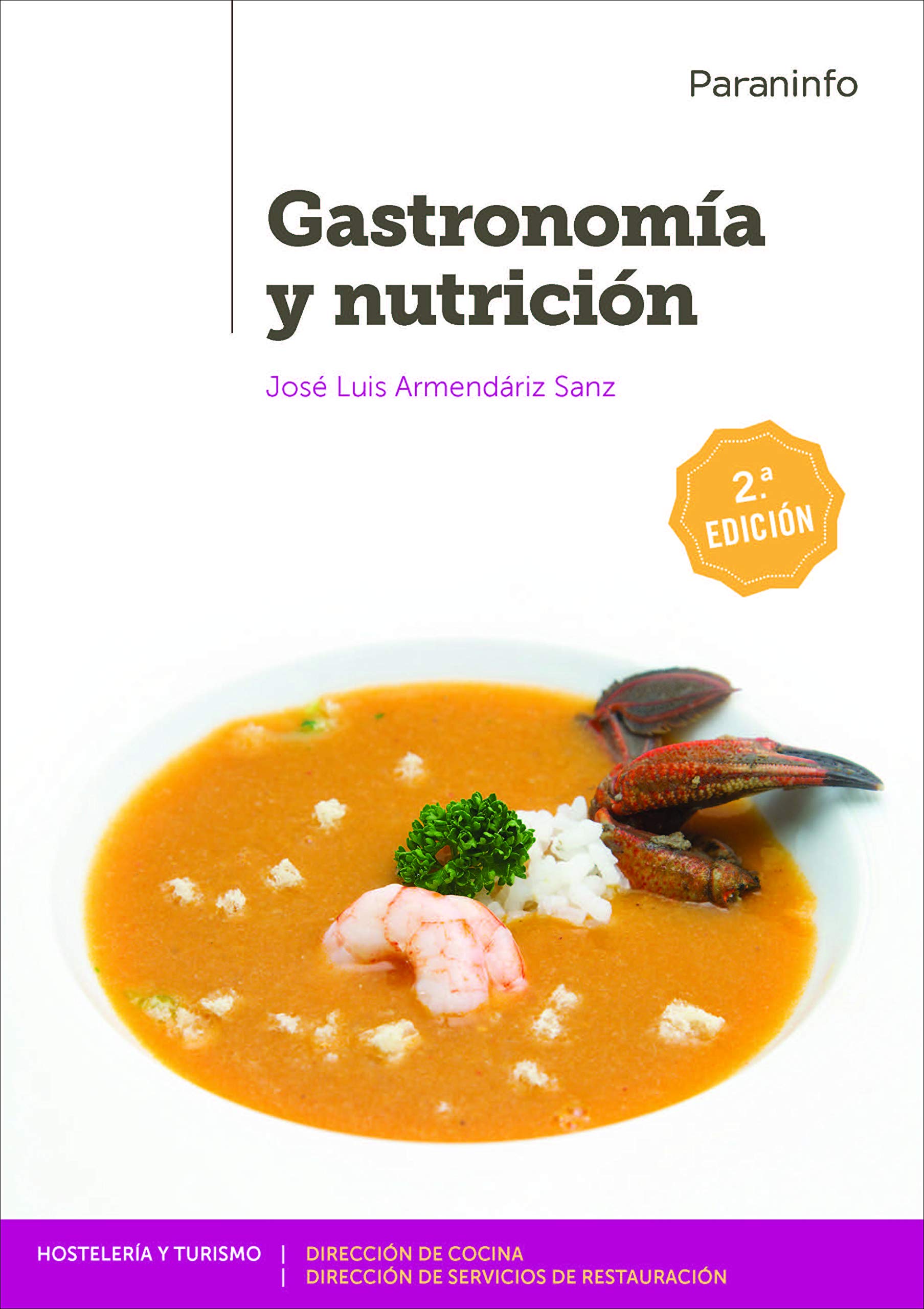 Gastronomía y nutrición 2.ª edición (Hostelería y Turismo)