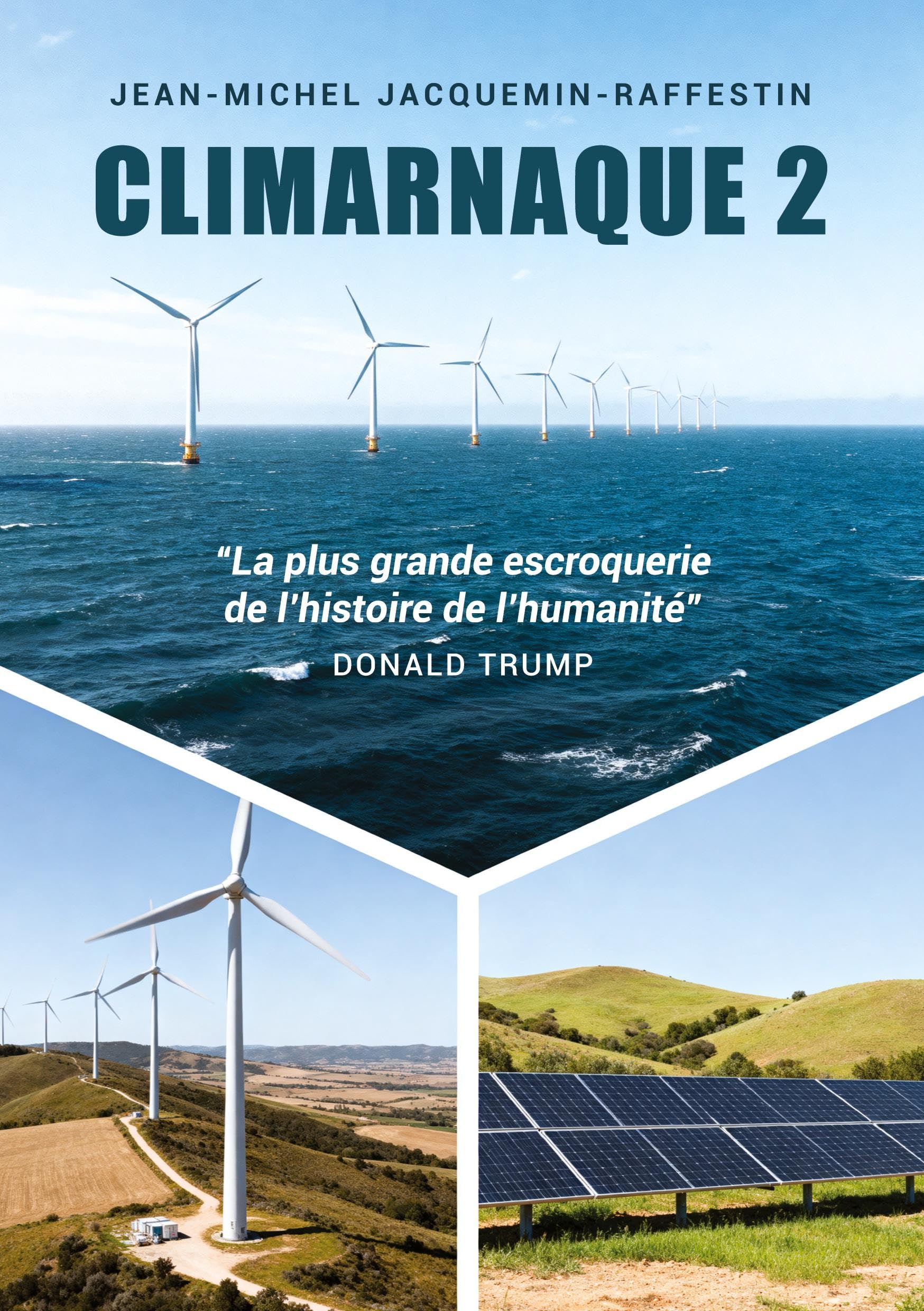 Climarnaque 2: La plus grande escroquerie de l'histoire de l'umanité.