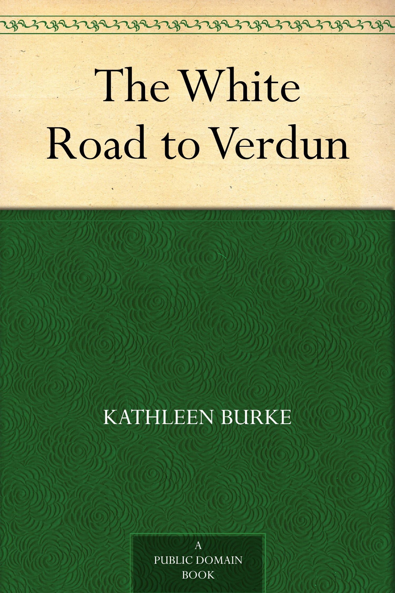 The White Road to Verdun