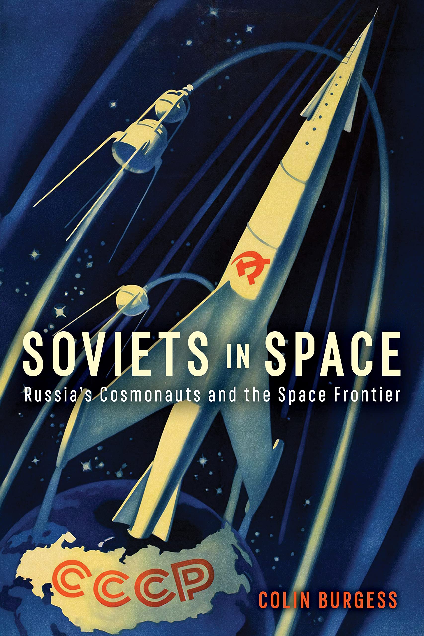 Soviets in Space : Russia's Cosmonauts and the Space Frontier by Colin ...