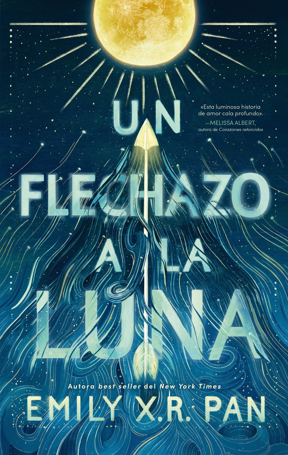 Un flechazo a la luna (Spanish Edition)
