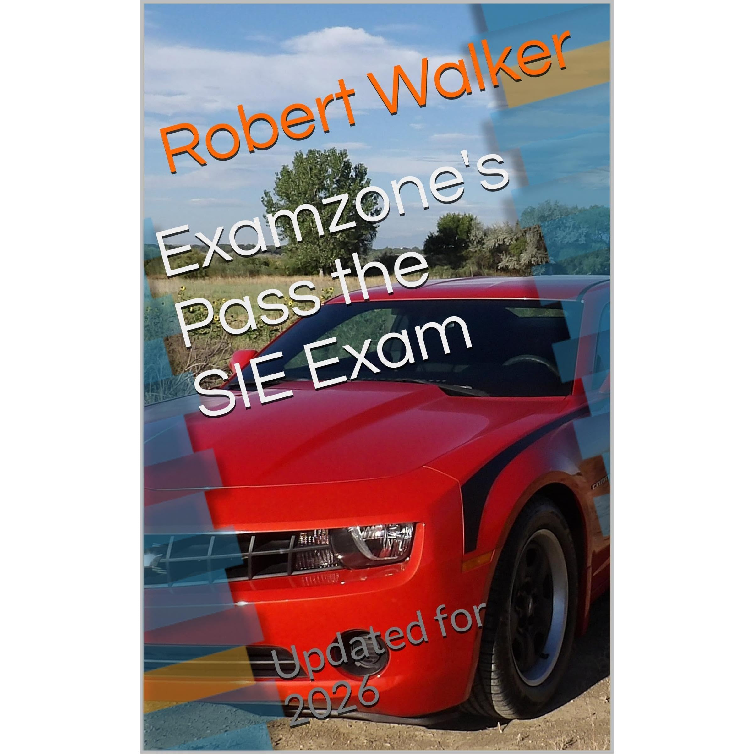 Pass the SIE/Securities Industry Essentials Exam