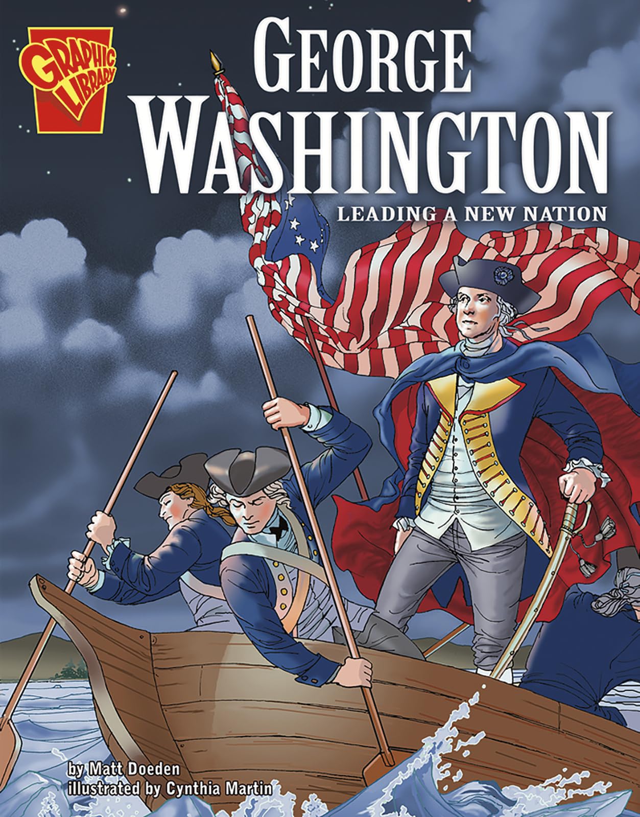 George Washington: Leading a New Nation (Graphic Library)