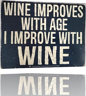 AMERICAN WIT - Funny Bar Quote Wine Alcohol Metal Tin Sign (16" x 12.5") (Wine Improves With Age I improve With Wine)