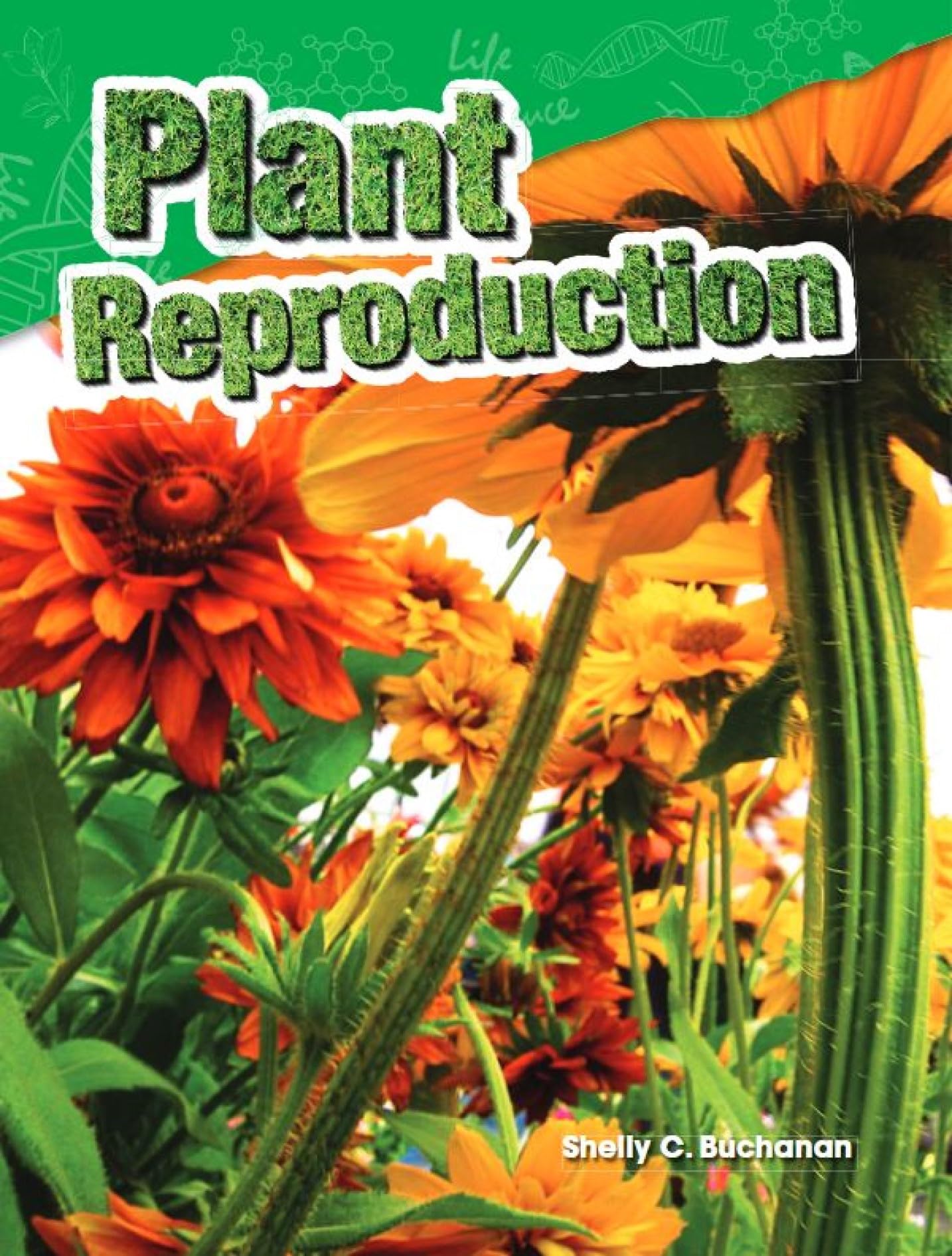 Plant Reproduction (Science: Informational Text)