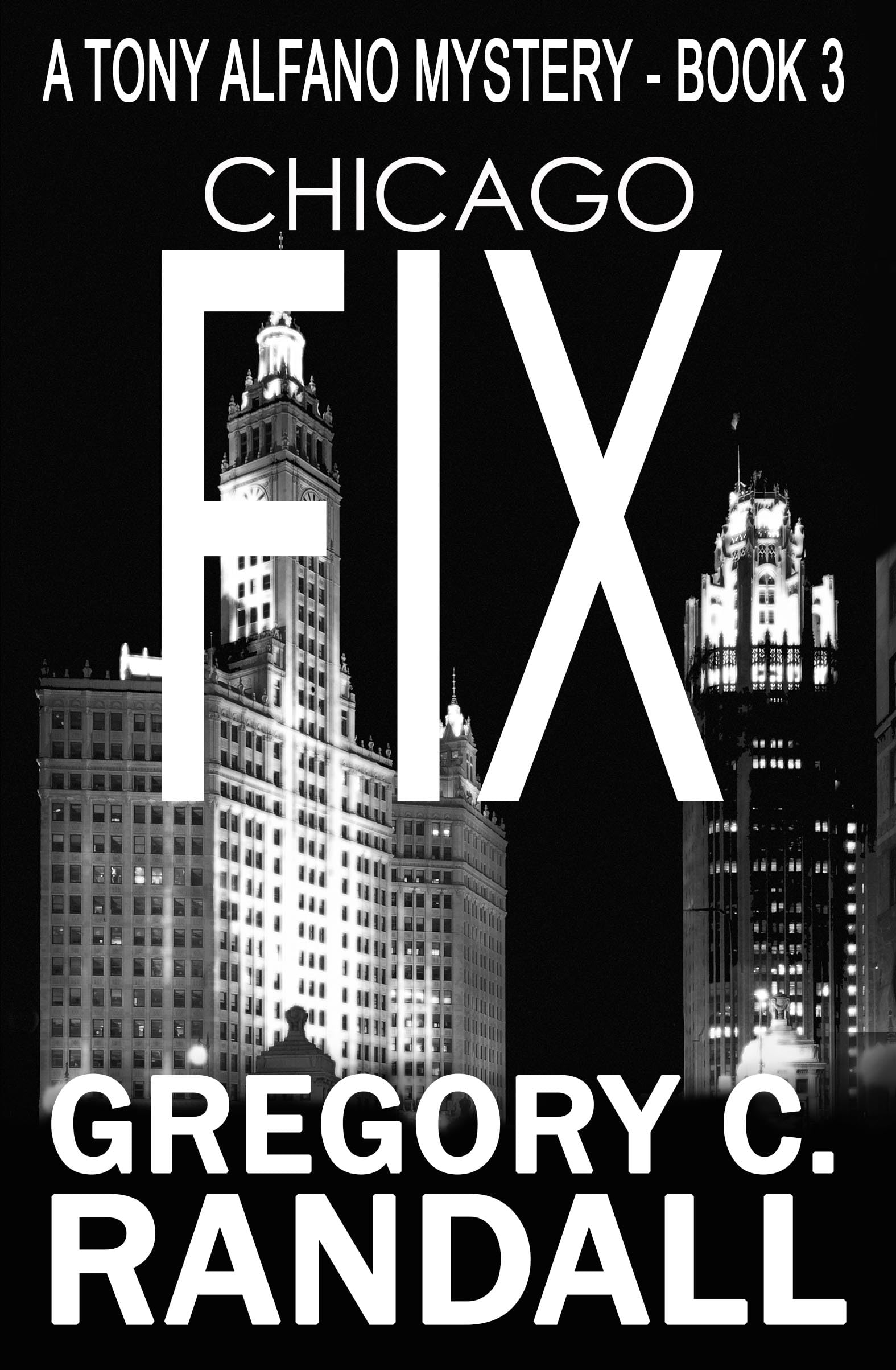 Chicago Fix (Detective Tony Alfano Book 3)