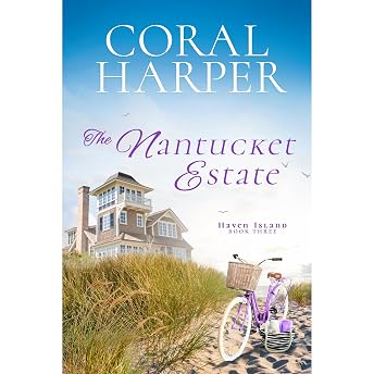 The Nantucket Estate (Haven Island Book 3) Audiobook by Coral Harper episode artwork