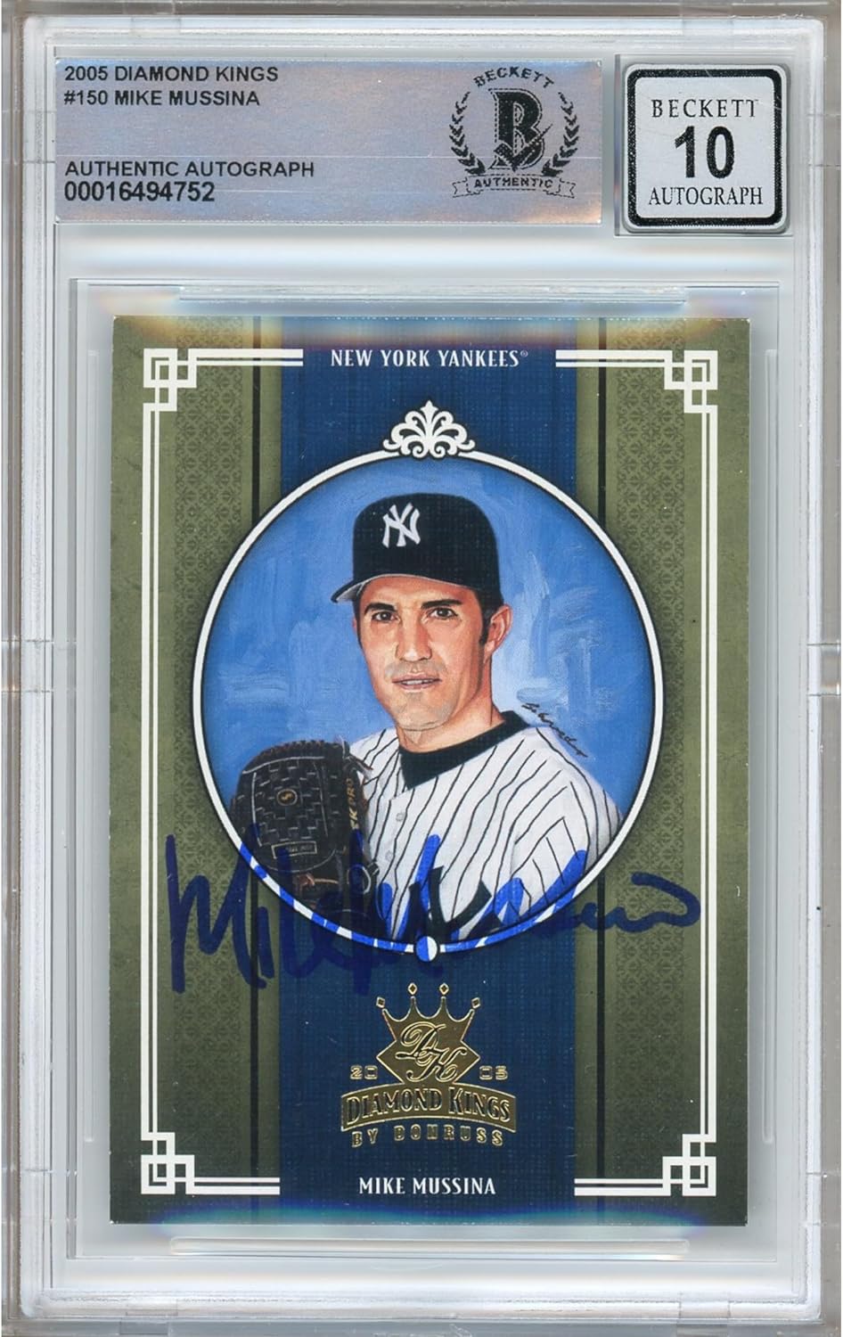 Mike Mussina Autographed 2005 Donruss Diamond Kings #150 Baseball Trading Card Beckett BGS Auto 10 Graded BAS Authentic Slabbed COA Played For New York Yankees MLB