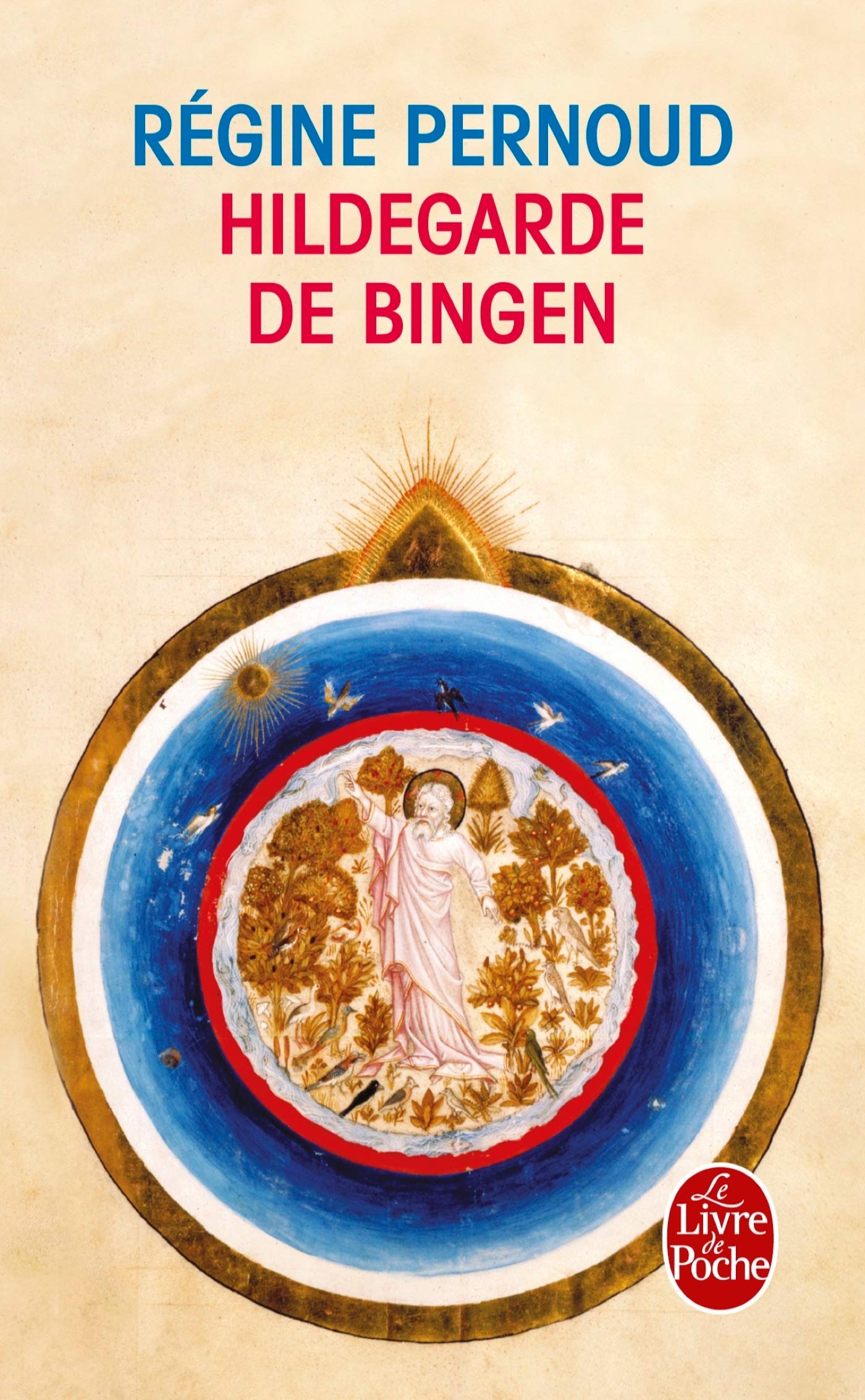 Hildegarde de Bingen: Conscience inspirée du XIIè siècle (Le Livre de Poche)