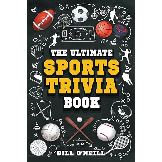 The Ultimate Sports Trivia Book: A Collection of Fascinating Stories, Amazing Trivia Quizzes and Fun Facts for Sports Lovers!