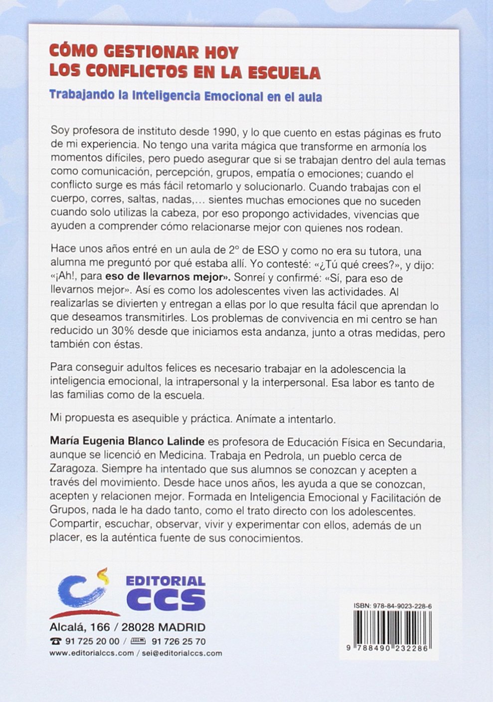 Cómo gestionar hoy los conflictos en la escuela: Trabajando la Inteligencia Emocional en el aula: 138 (Materiales para educadores)
