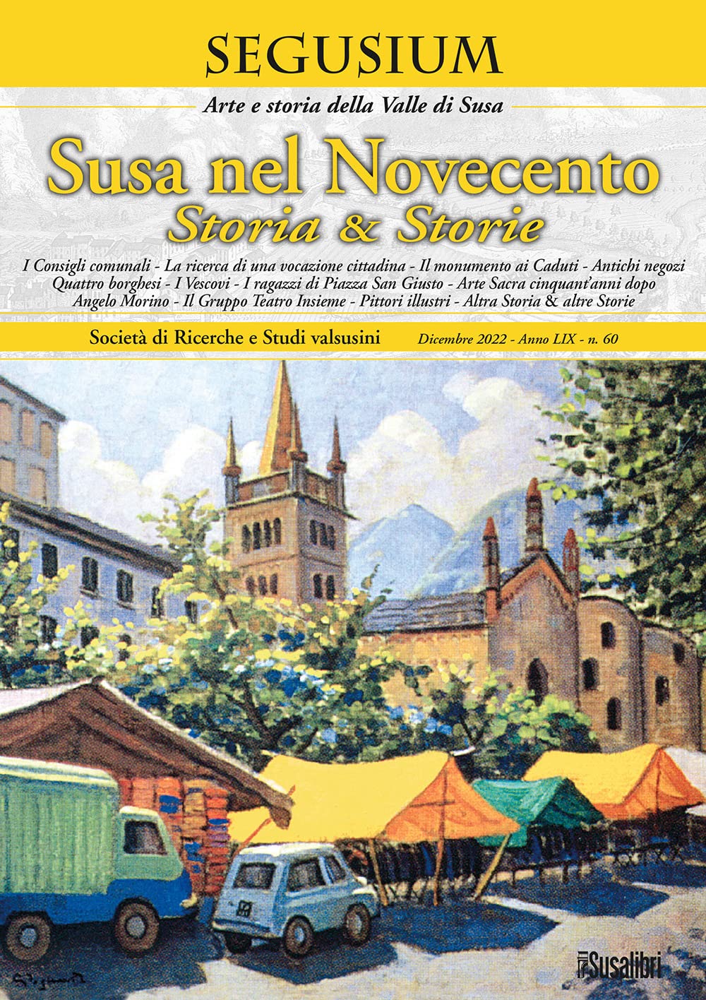 Segusium Susa nel Novecento volume 60 livre histoire art Valle di Susa