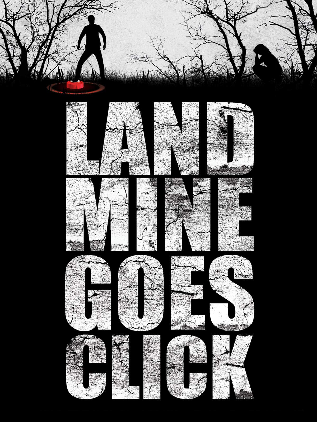 Landmine Goes Click