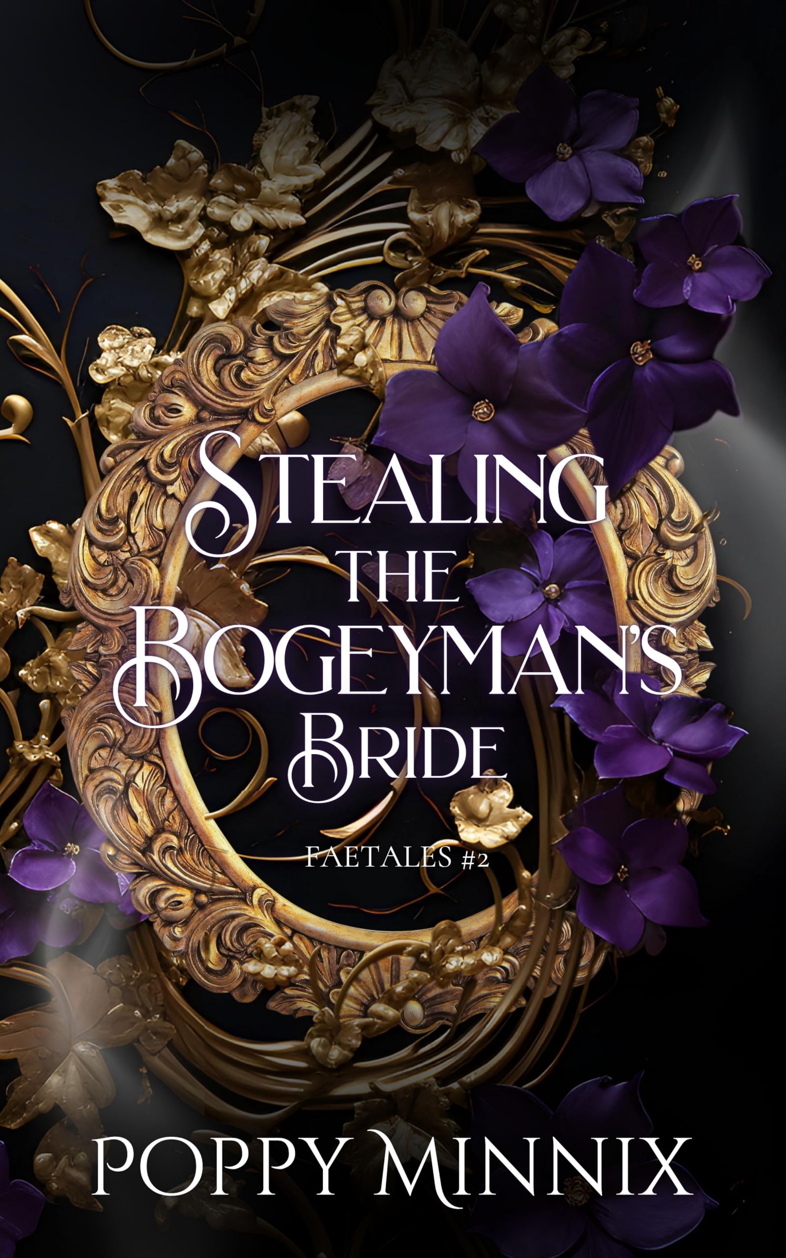 Stealing the Bogeyman's Bride: A dark and spicy fae romance (Faetales)