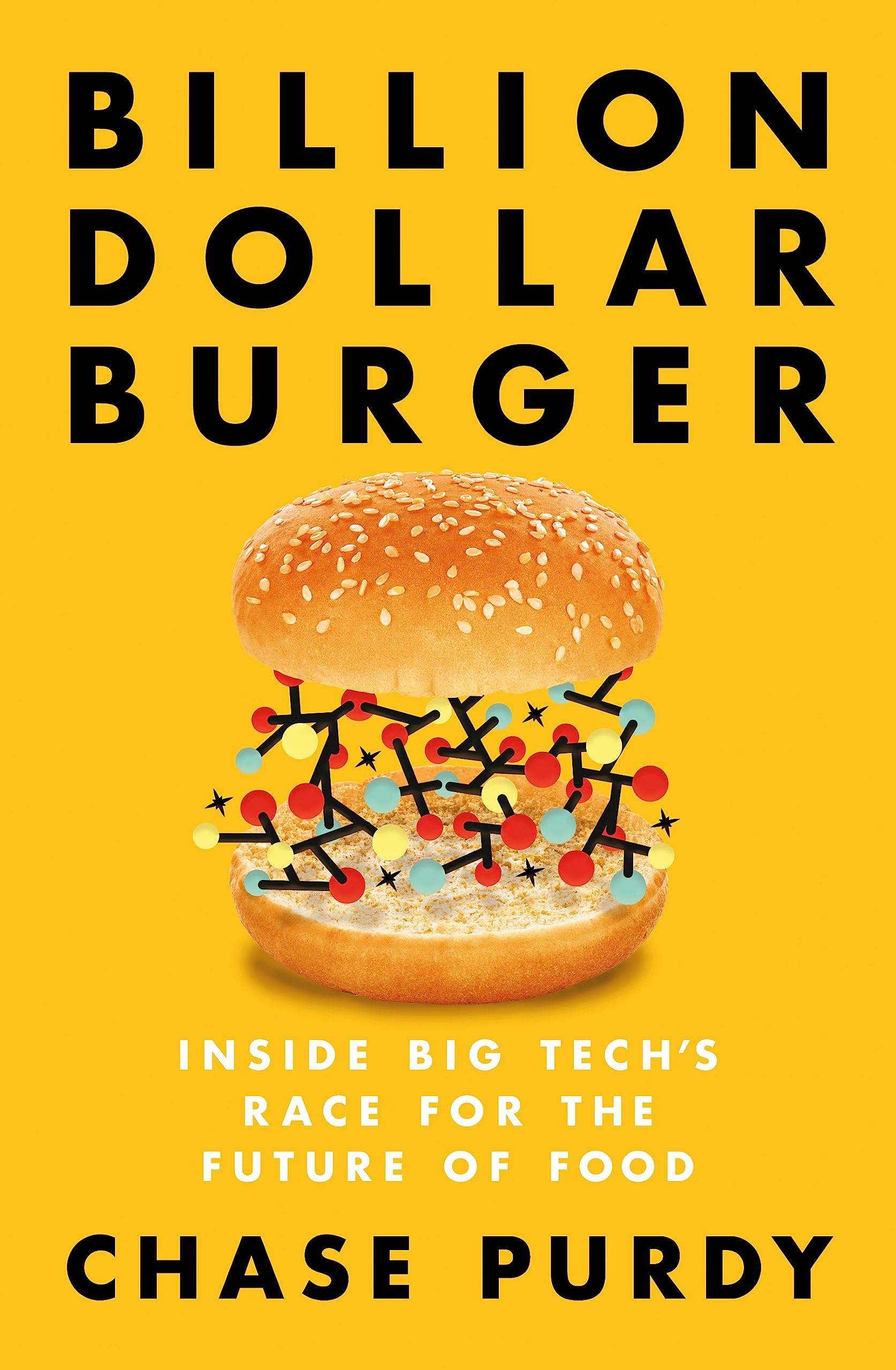 Billion Dollar Burger: Inside Big Tech's Race for the Future of