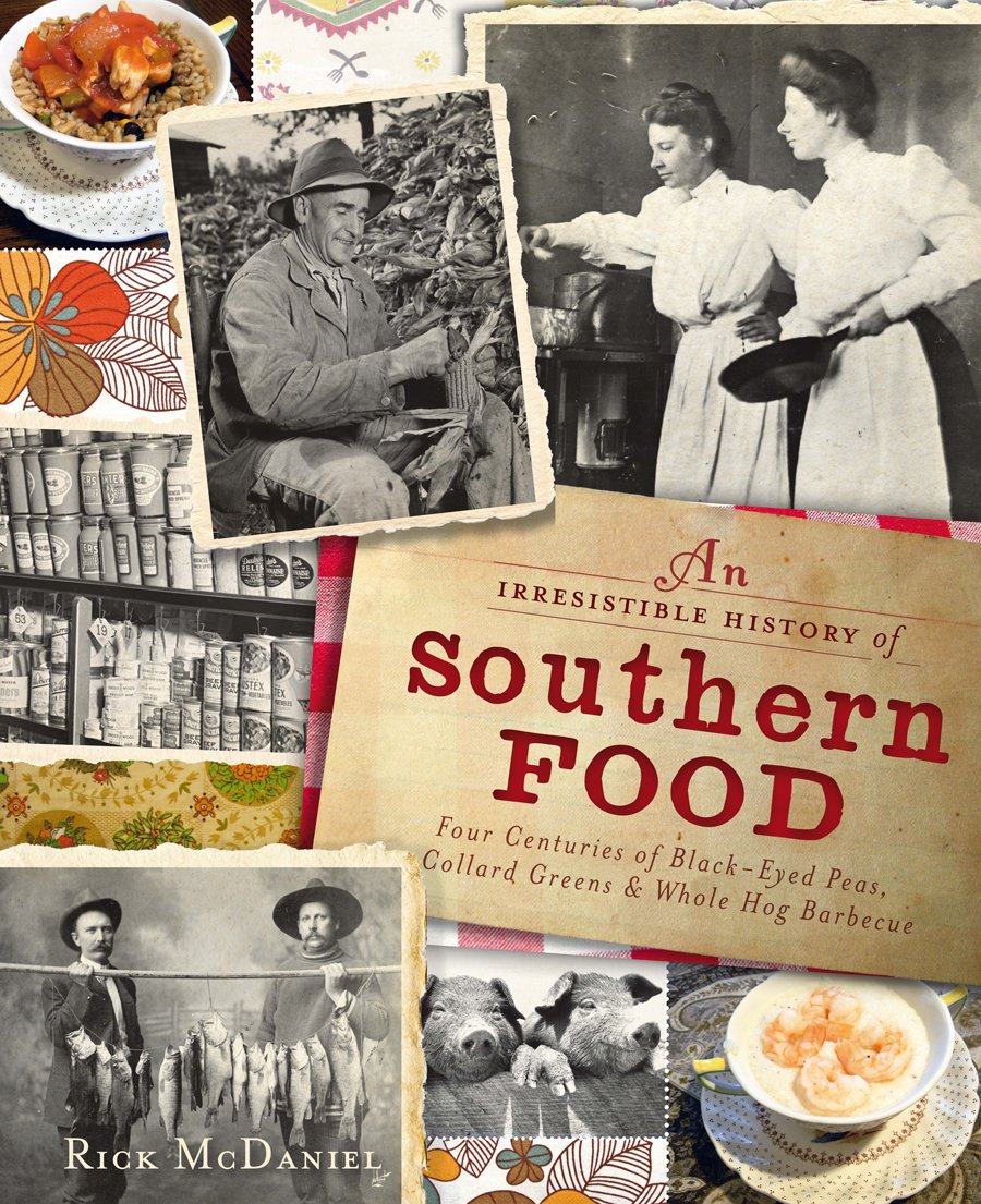 Buy An Irresistible History of Southern Food: Four Centuries of Black-Eyed Peas, Collard Greens & Whole Hog Barbecue (American Palate) — BookShops.in