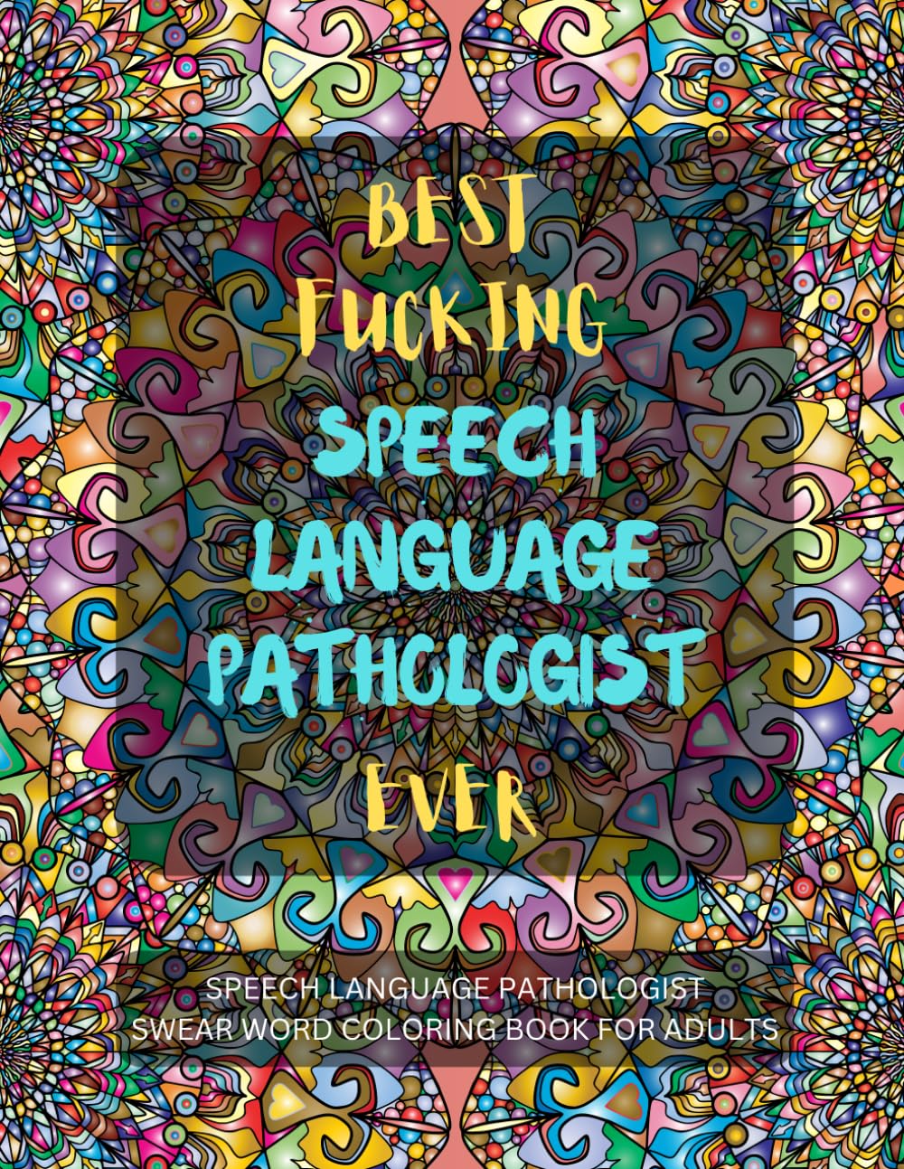 Speech Language Pathologist Swear Word Coloring Book For Adults