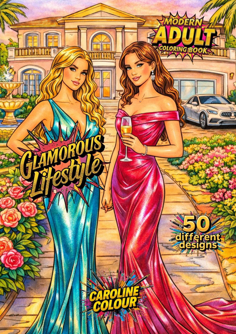 Glamorous Lifestyle: Modern Adult Coloring Book