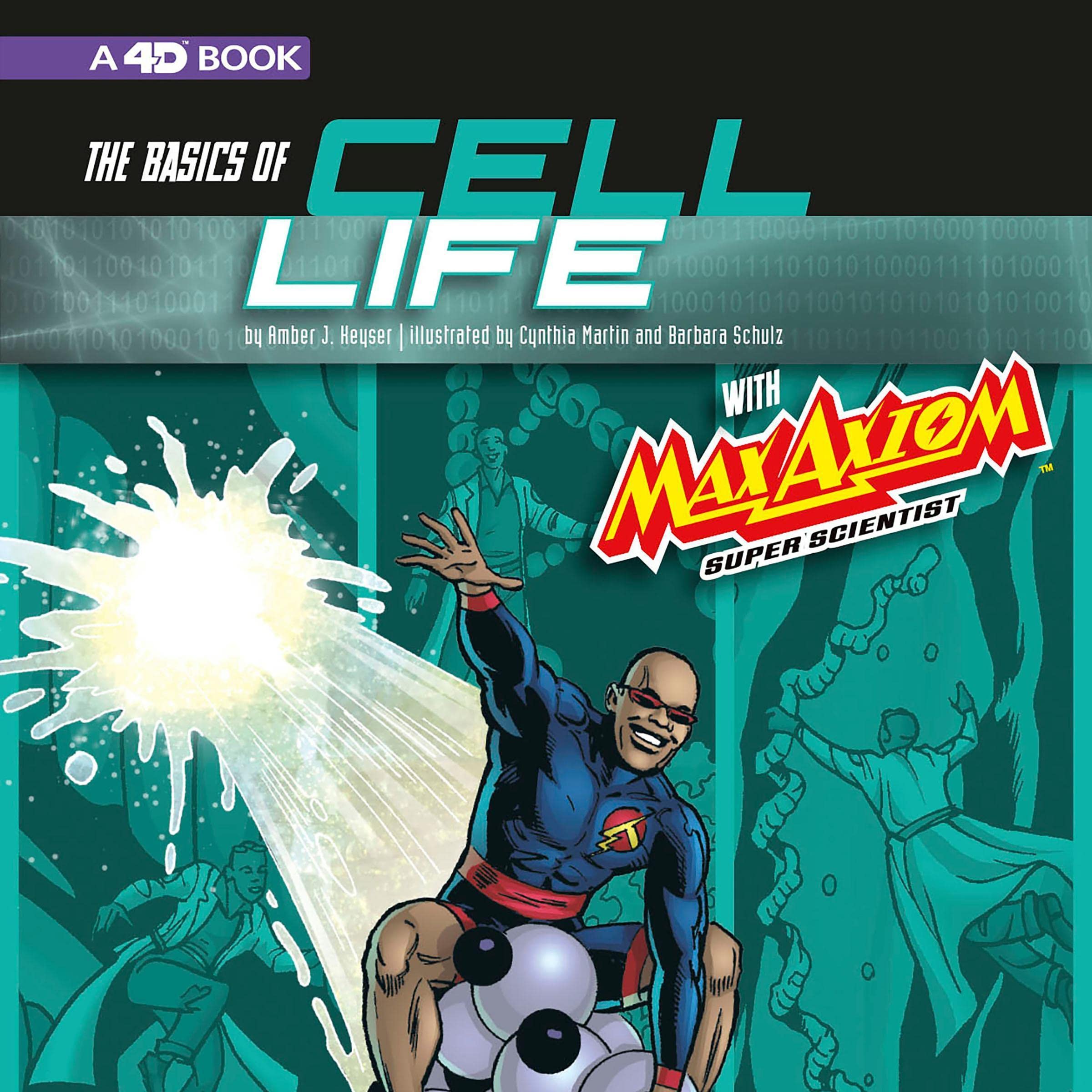 The Basics of Cell Life with Max Axiom, Super Scientist