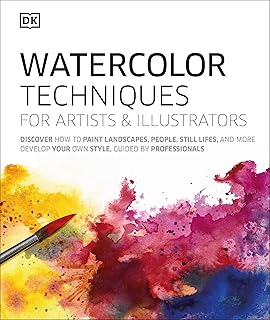 Watercolor Techniques for Artists and Illustrators: Learn How to Paint Landscapes, People, Still Lifes, and More.