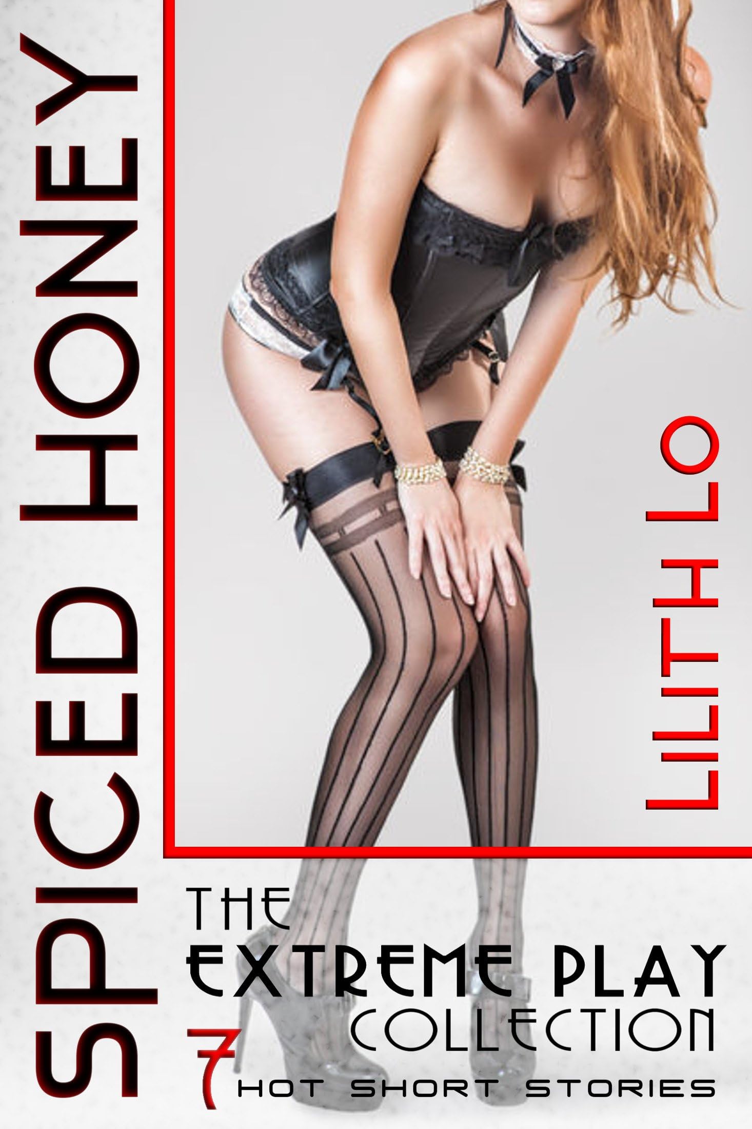 Spiced Honey: The Extreme Play Collection: 7 Hot Short Stories Kindle Edition