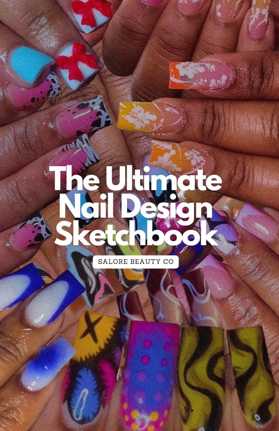 The Ultimate Nail Design Sketchbook: Nail Design, Nail Tech Book, Nail Art Book, Art Prompts, Nail Art Challenges, Daily Nail Art, Nail Inspiration      Paperback – November 13, 2024