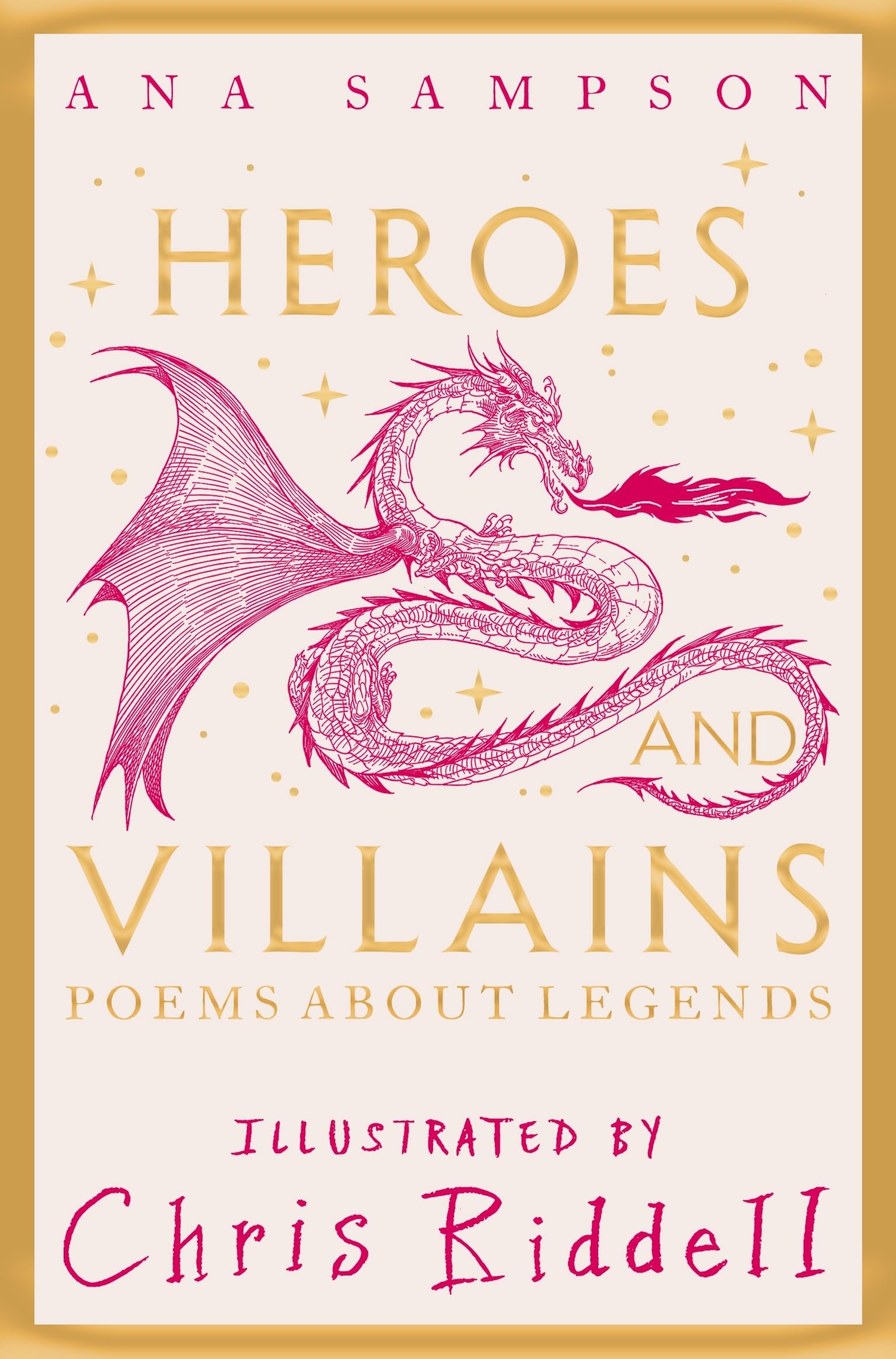 Heroes and Villains: Poems About Legends