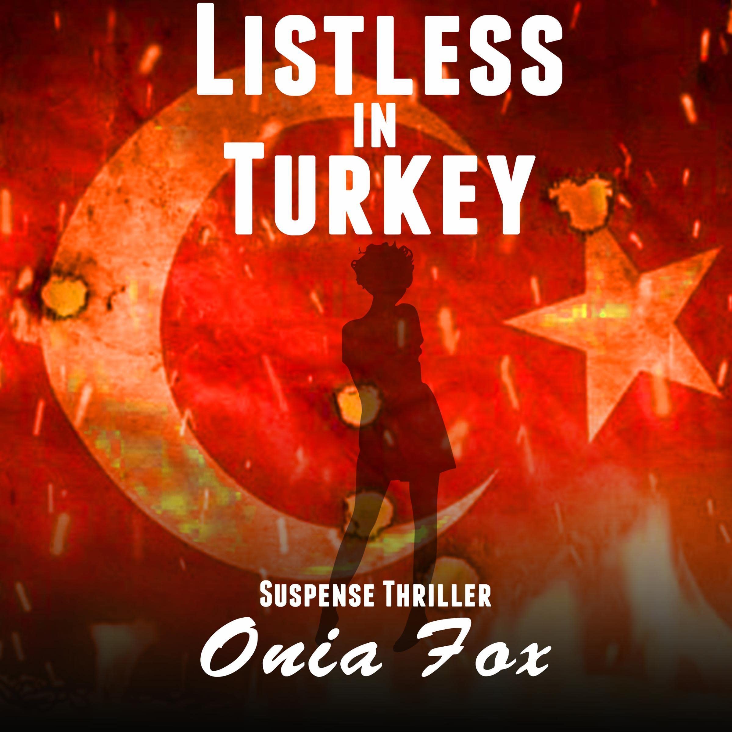 Listless in Turkey