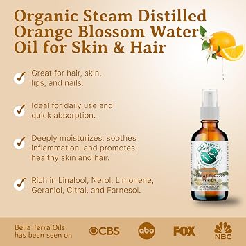 Bella Terra Oils - Natural Neroli Water 4 oz - Extracted from Citrus Aurantium Blossoms, Brimming with Potent Antioxidants, Ideal Skin Quencher & Toner