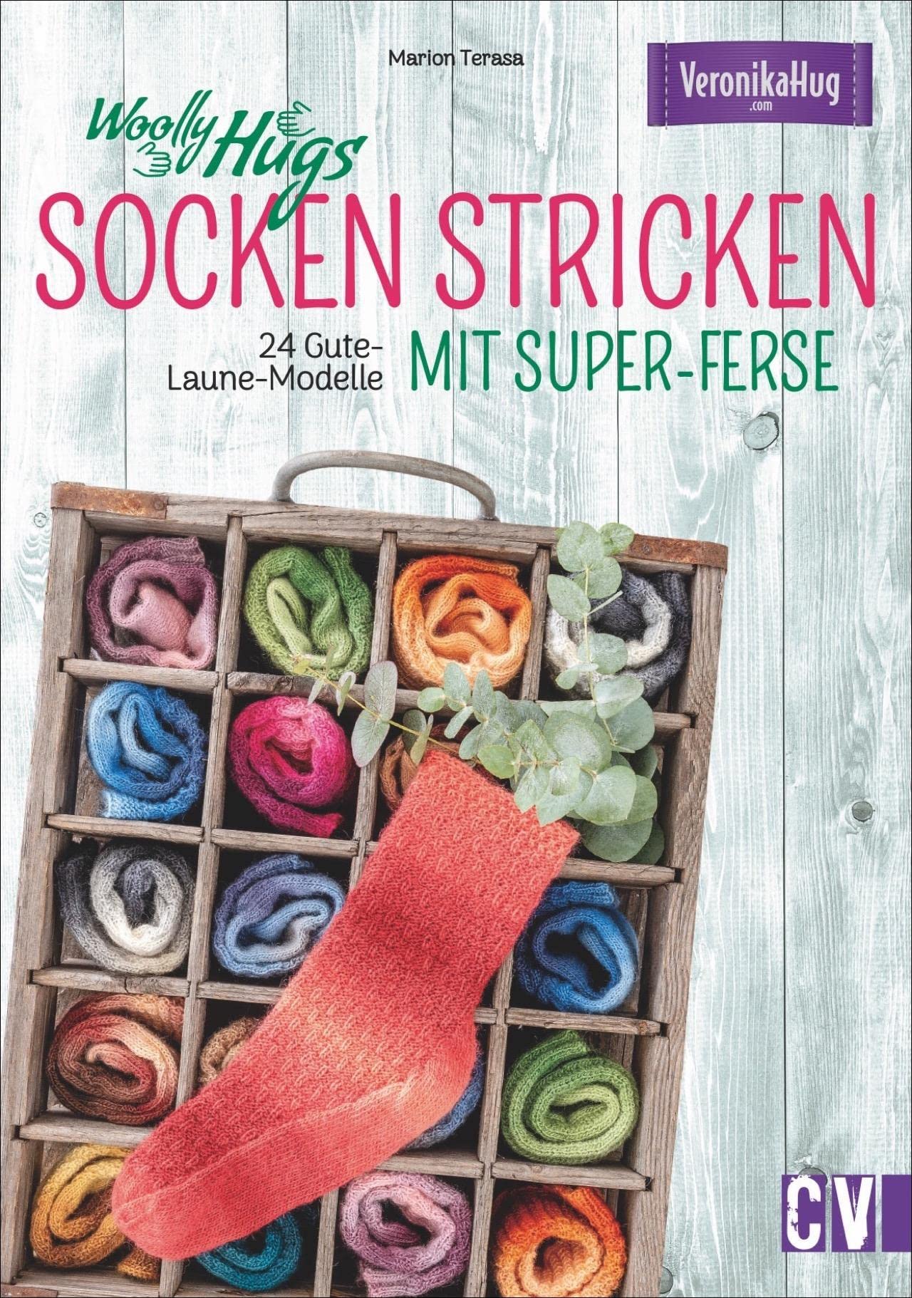 Woolly Hugs Socken stricken mit Super-Ferse: 24 Gute-Laune-Modelle