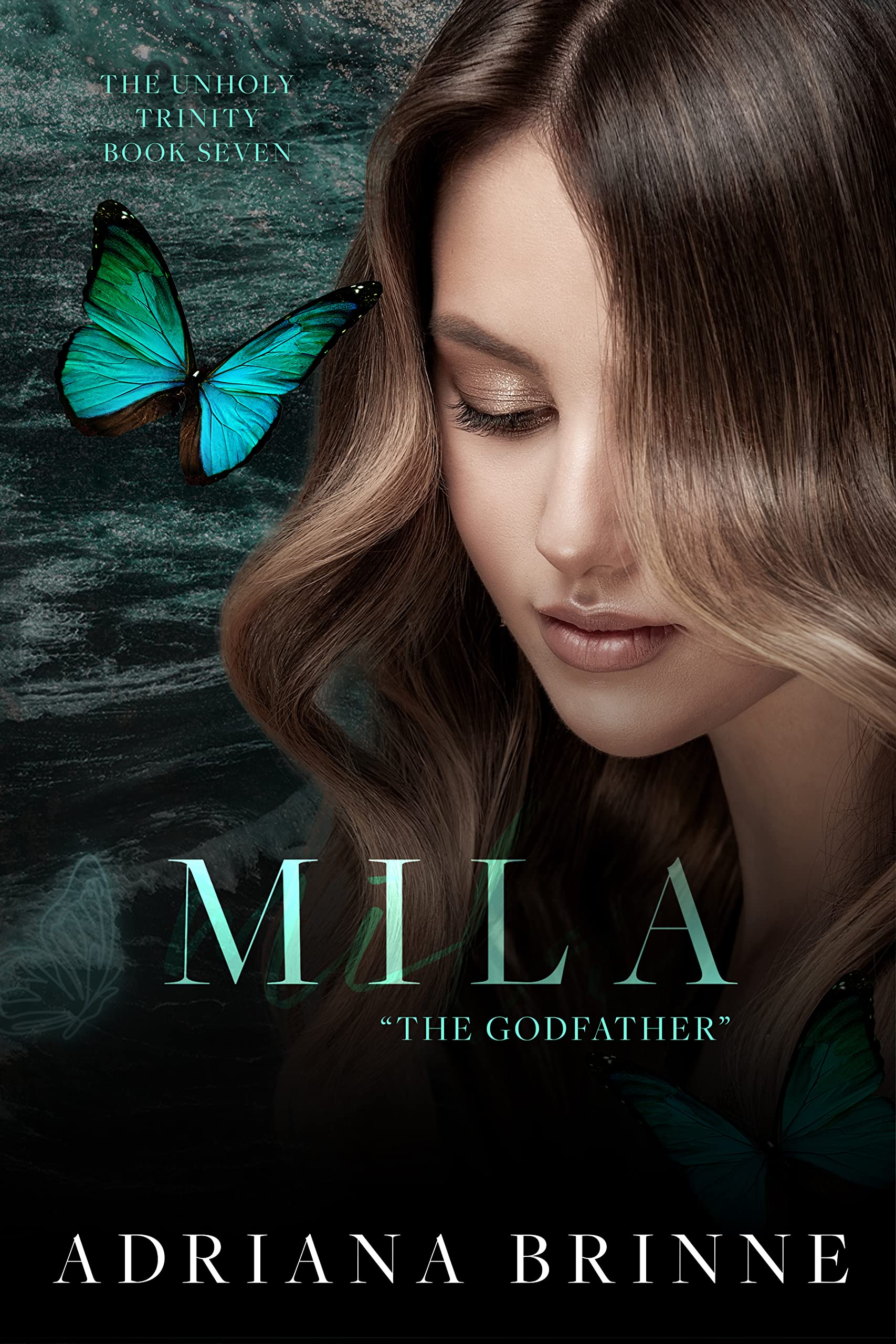 Mila: The Godfather (Unholy Trinity Book 7)