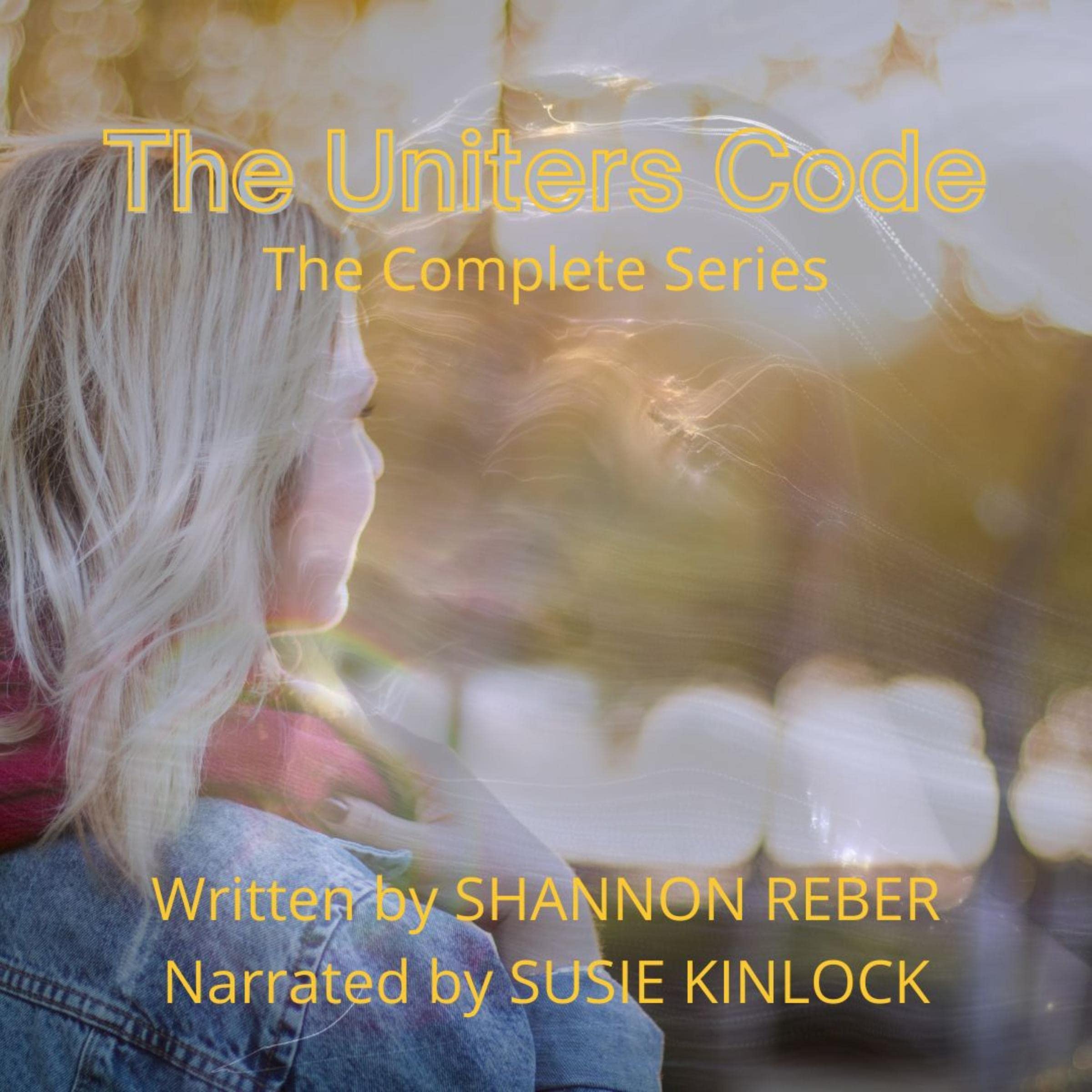 Cover art for The Uniters Code: The Complete Series