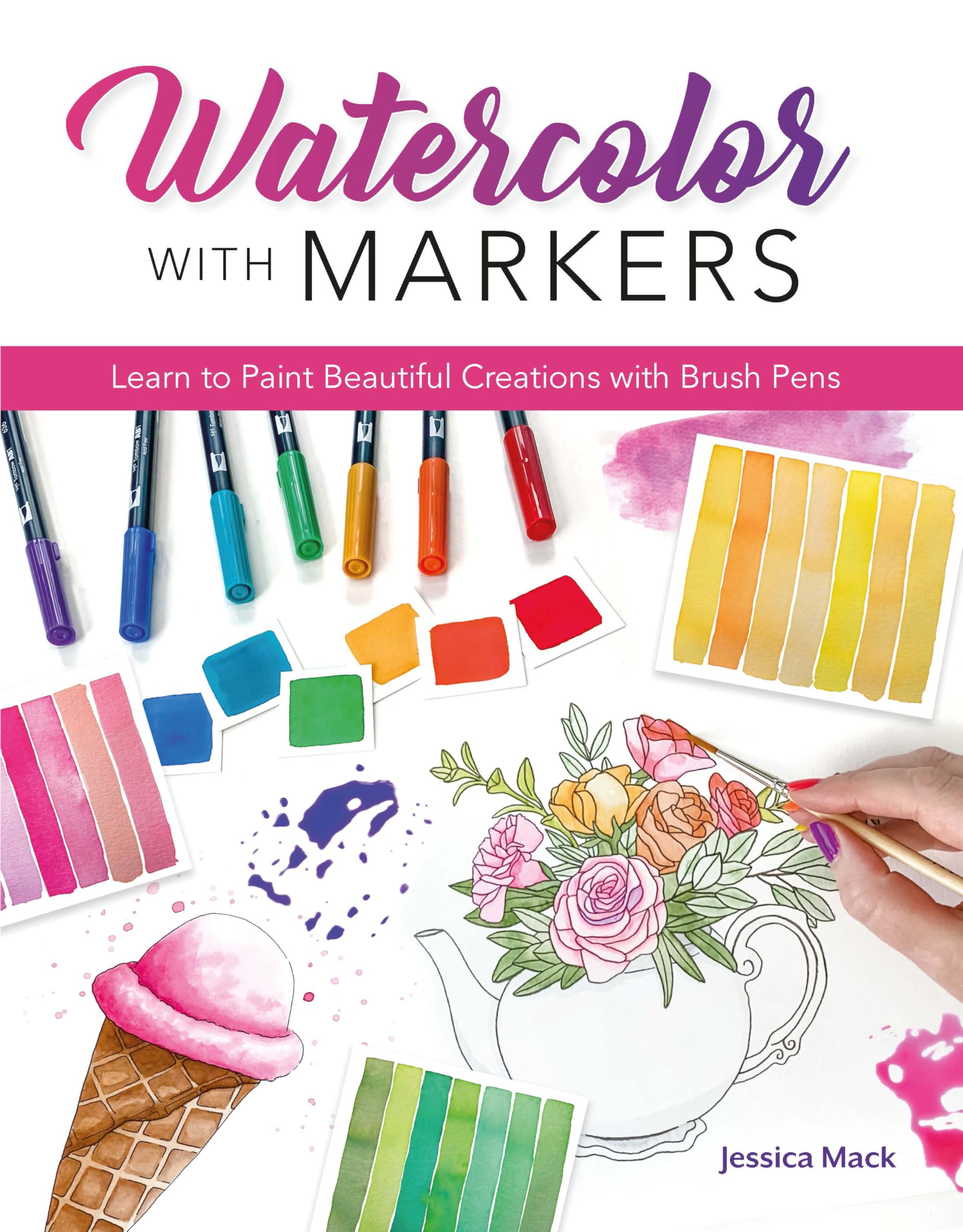Watercolor with Markers by Jessica Mack (Paperback Book)