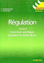 Download Régulation : Tome 4, Correcteurs spécifiques, régulation en temps discret PDF