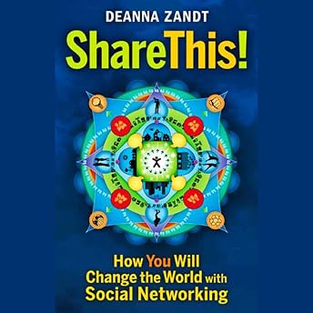 Share This: How You Will Change the World with Social Networking Audiobook by Deanna Zandt episode artwork