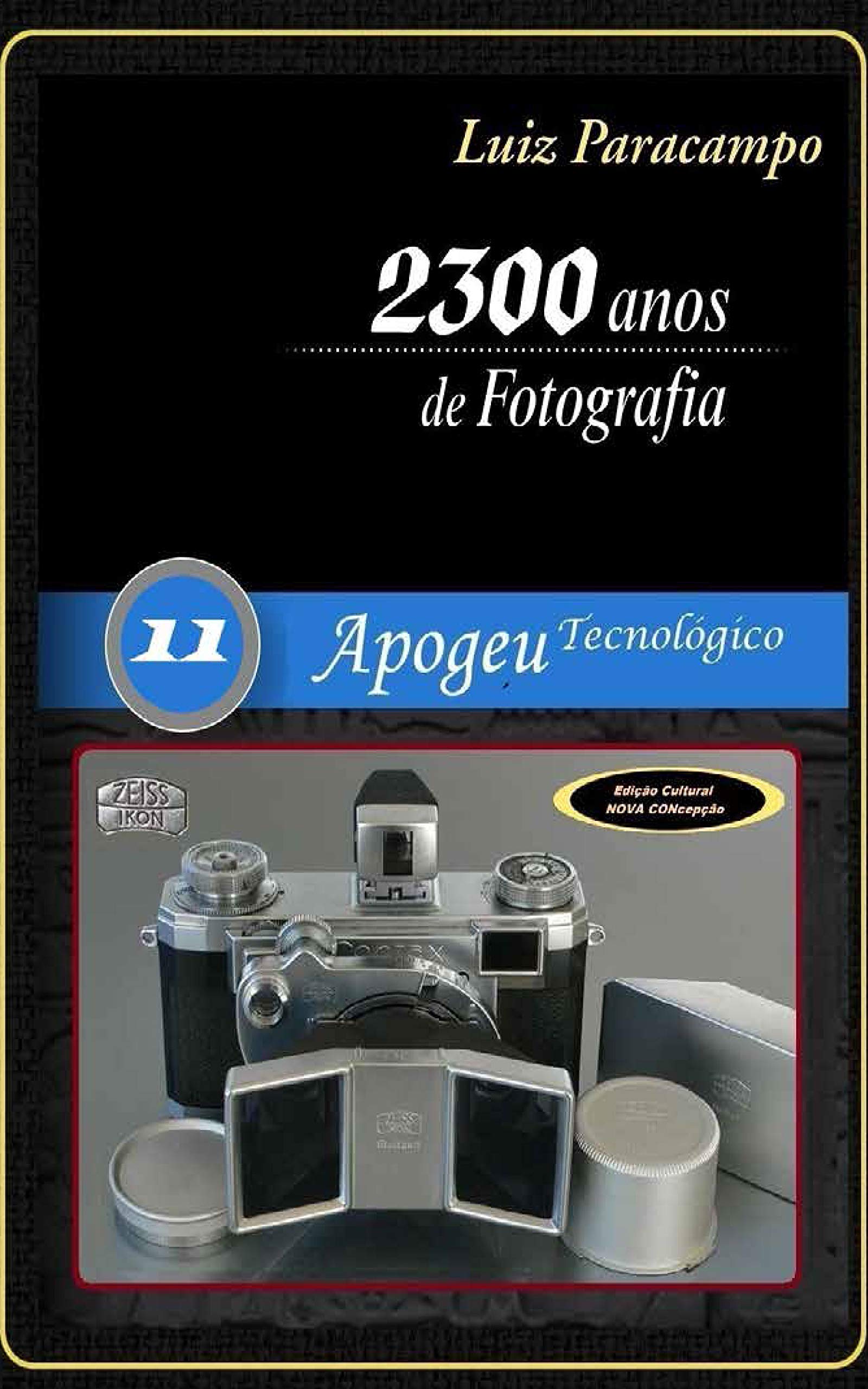 2300 Anos de Fotografia Volume 11 à lire au calme pour comprendre l'histoire de la technologie