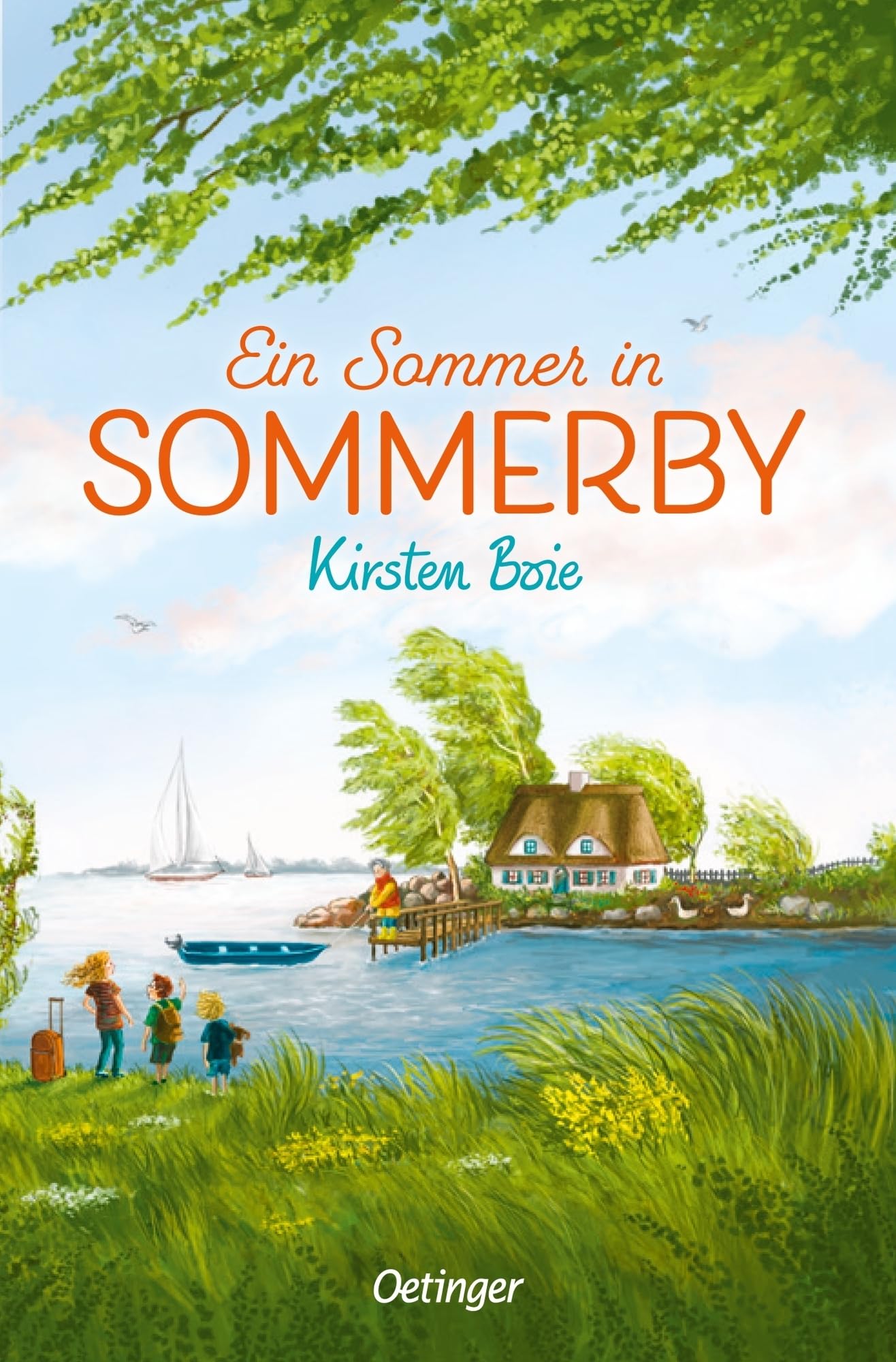 Oetinger Sommerby 1. Ein Sommer In Sommerby: Die Stimmungsvolle Feriengeschichte Von Kirsten Boie Für Kinder Ab 10 Jahren Als Taschenbuch