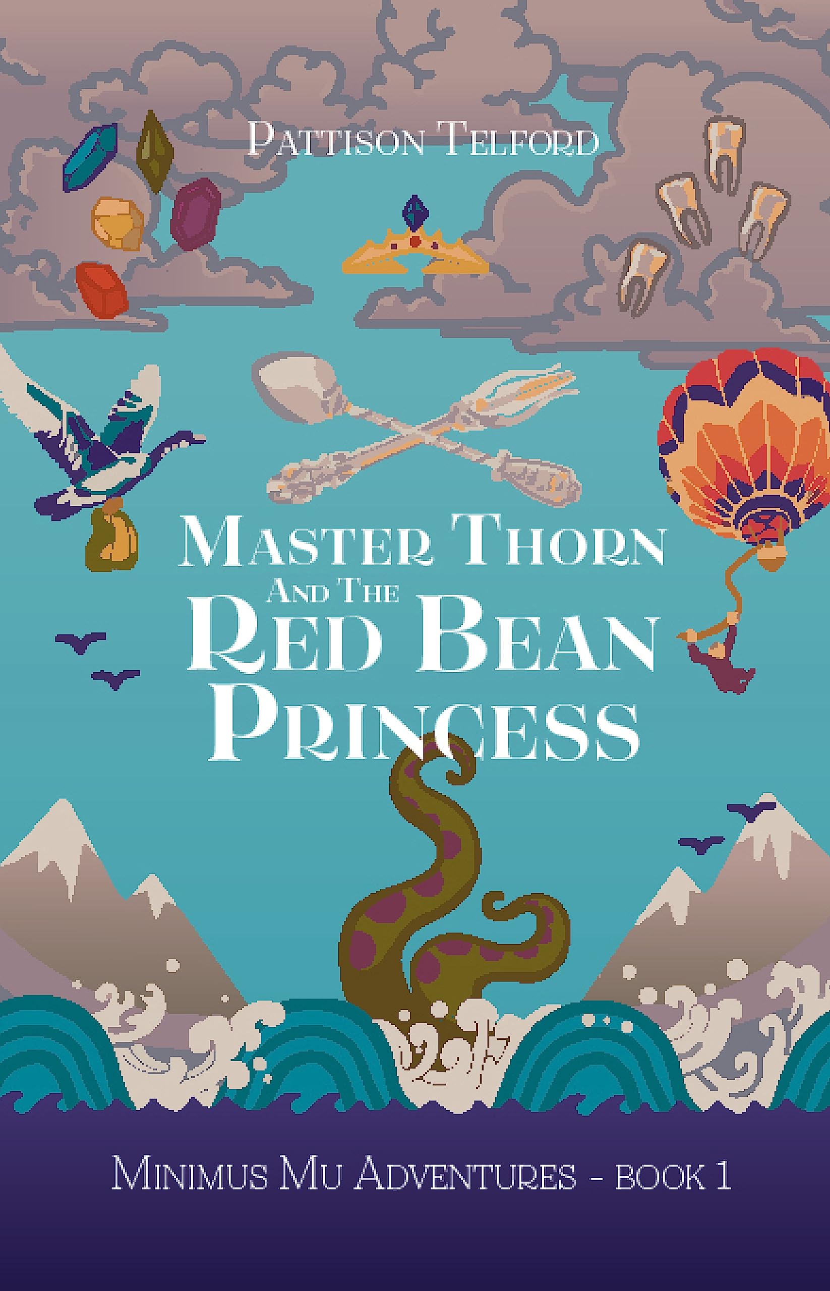 Master Thorn and the Red Bean Princess (Minimus Mu Adventures Book 1)