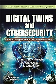 Digital Twins and Cybersecurity: Safeguarding the Future of Connected Systems-Wow! eBook