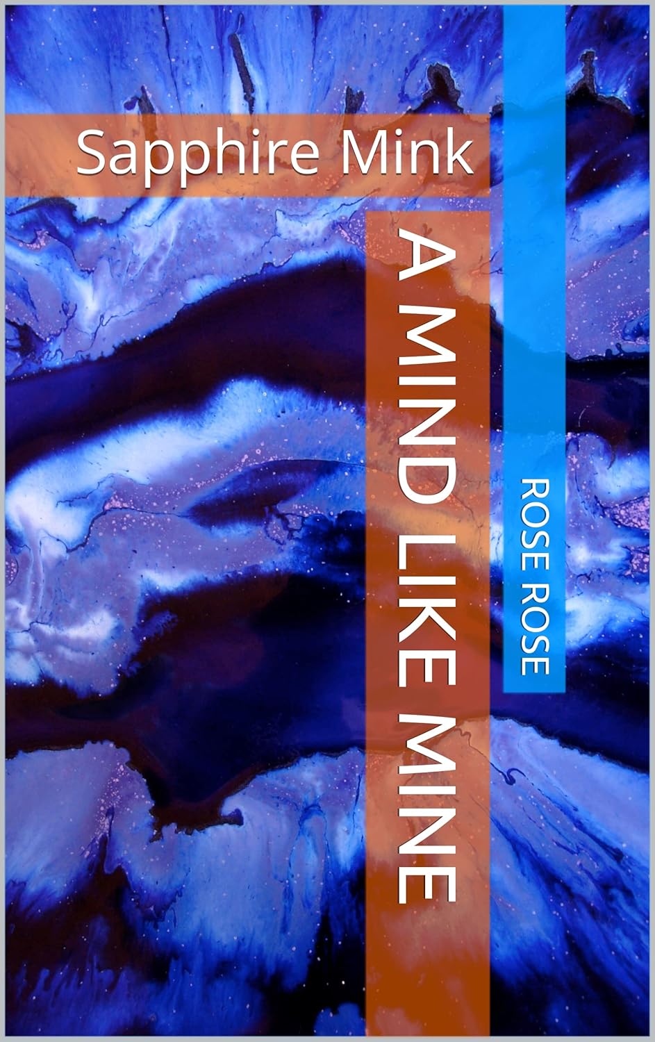 A Mind Like Mine Sapphire Mink eBook Rose, Ms Kindle Store