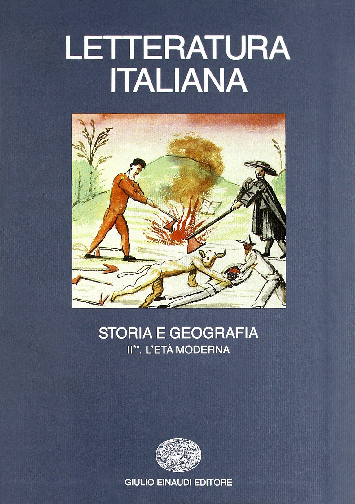 Letteratura italiana. Storia e geografia. L'Età moderna (Vol. 2/2)
