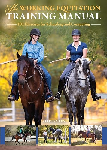 The Working Equitation Training Manual: 101 Exercises for Schooling and Competing