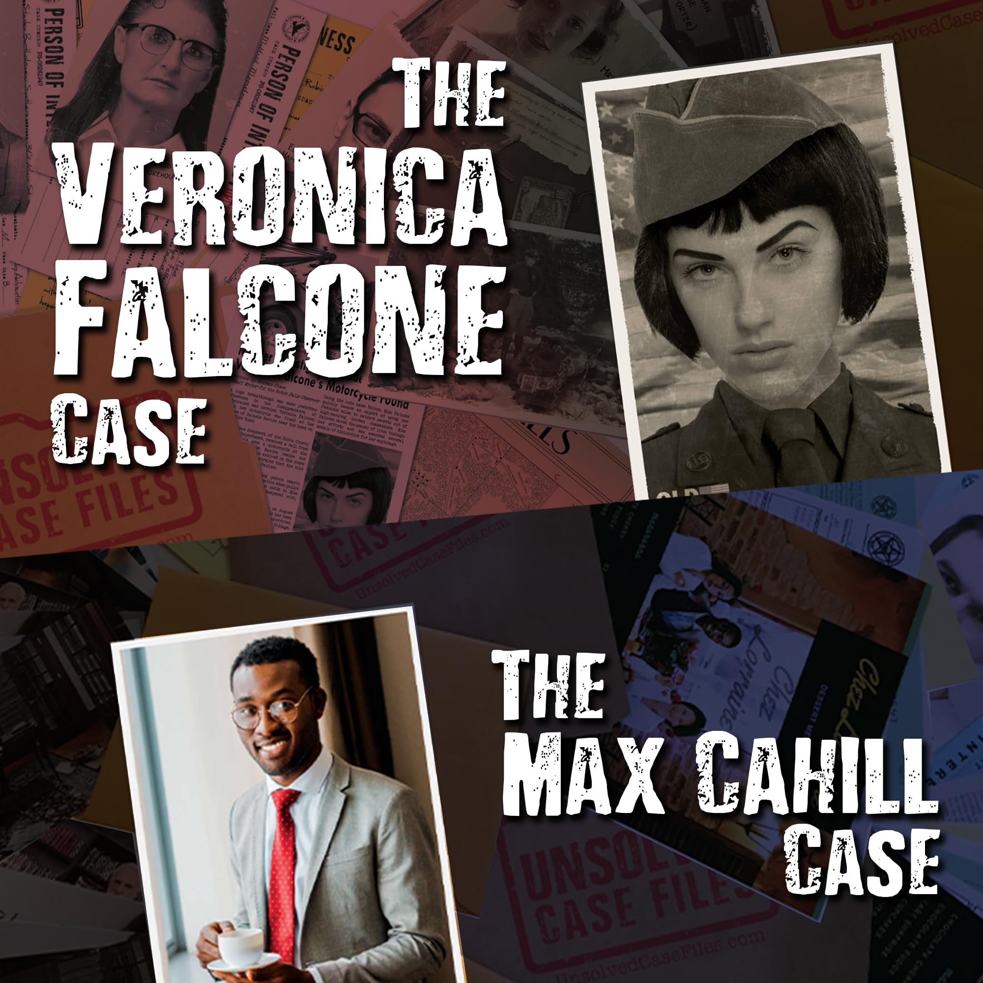 Unsolved Case Files - 2 Case Bundle – Veronica Falcone e Max Cahill Cases