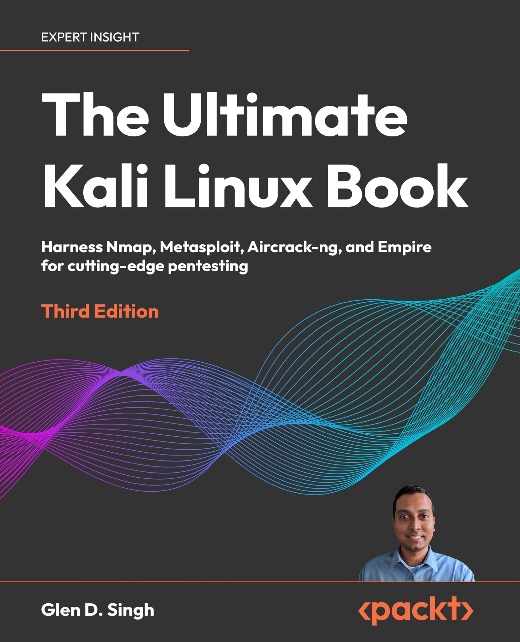 The Ultimate Kali Linux Book: Harness Nmap, Metasploit, Aircrack-ng, and Empire for cutting-edge pentesting