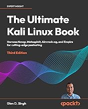 The Ultimate Kali Linux Book: Harness Nmap, Metasploit, Aircrack-ng, and Empire for cutting-edge pentesting