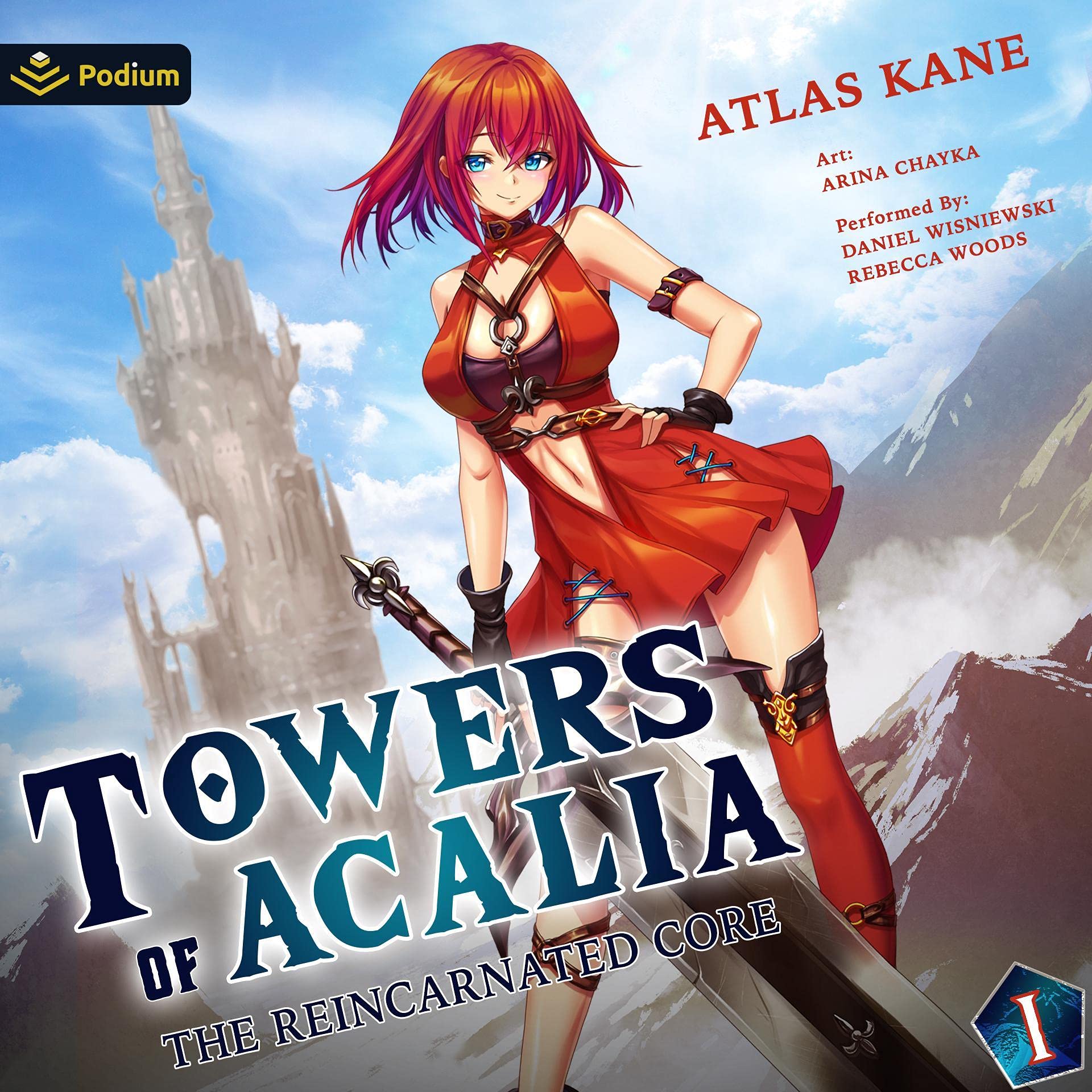 Towers of Acalia: The Reincarnated Core, Volume 1
