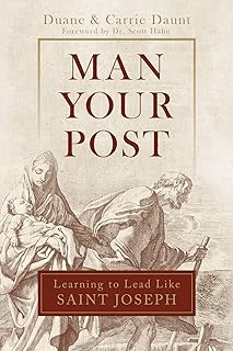 Man Your Post: Learning to Lead like St. Joseph