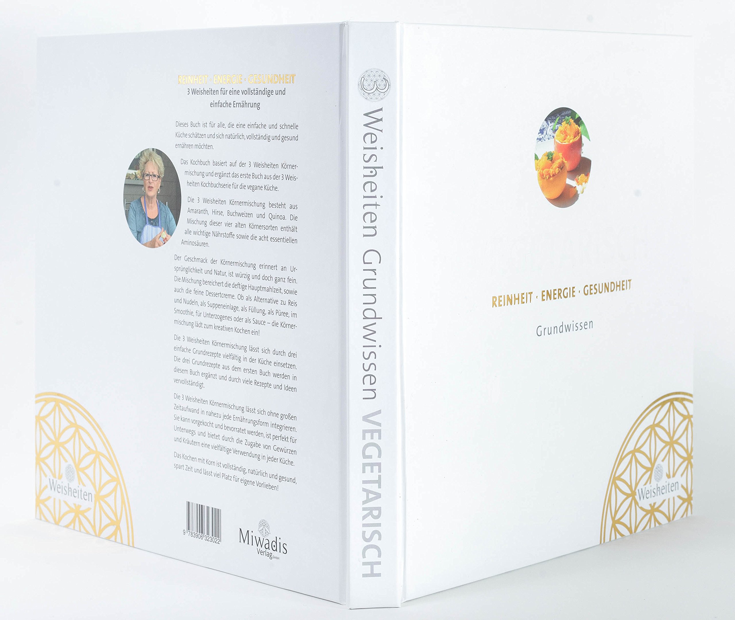 3 Weisheiten Kochbuch VEGETARISCH Grundwissen | Vegetarische Rezepte von Monika Mücke | Schnelle und gesunde Gerichte | Vegetarisch Kochen