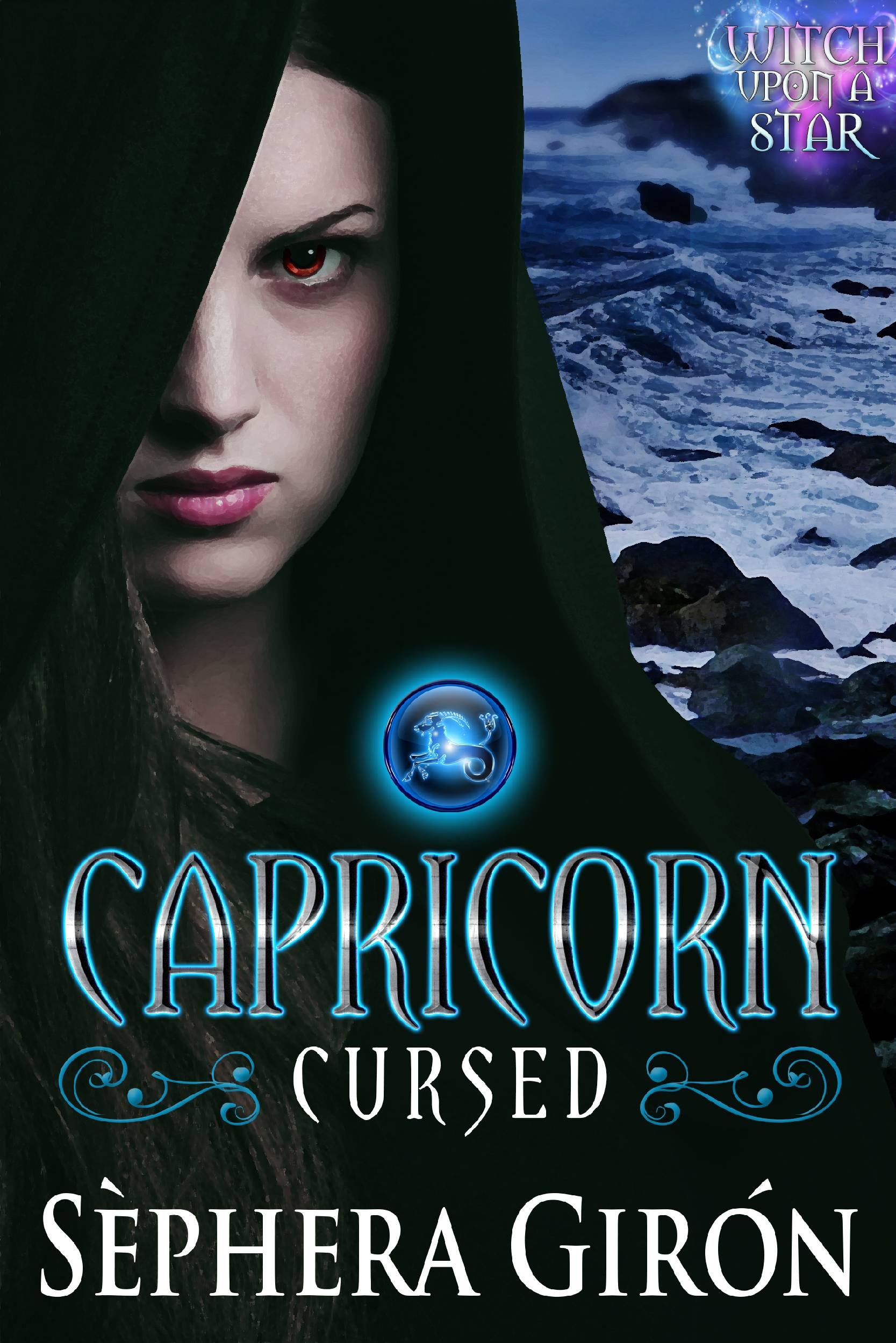 Capricorn: Cursed: Book One of the Witch Upon a Star Series